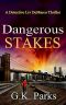 [Detective Liv DeMarco Thrillers 01] • Dangerous Stakes